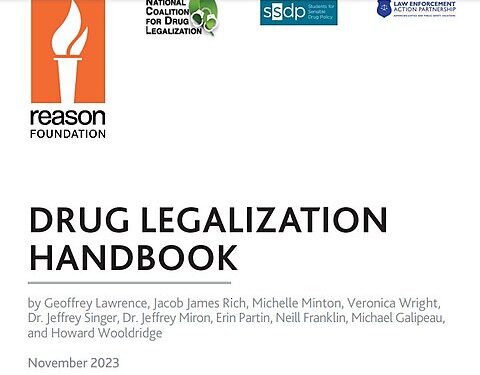 A New Handbook for Ending the Drug War