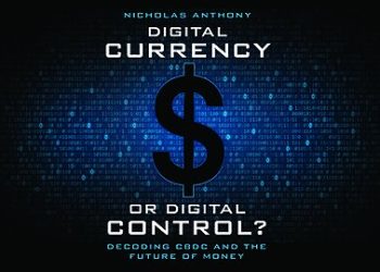 Digital Currency or Digital Control  Is Out Now!