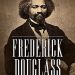 Frederick Douglass: The US Constitution Is an Anti-Slavery Document